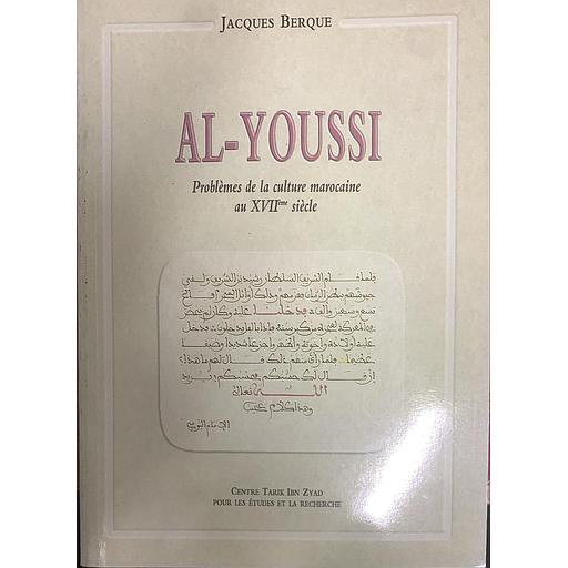 AL-YOUSSI - Problèmes de la culture marocaine XVII ème siècle