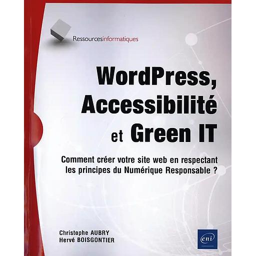 WordPress, Accessibilité et Green IT