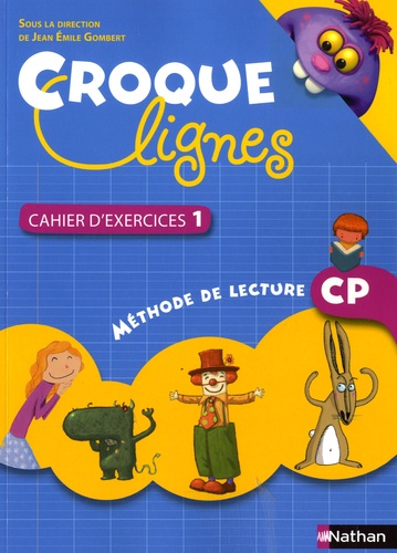 Croque-lignes CP - Cahier d'exercices - Tome 1