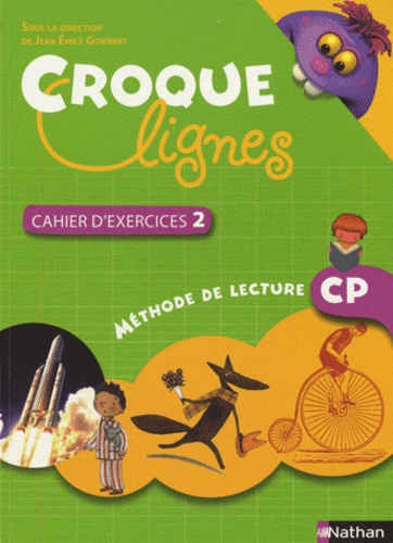 Croque-lignes CP - Cahier d'exercices - Tome 2