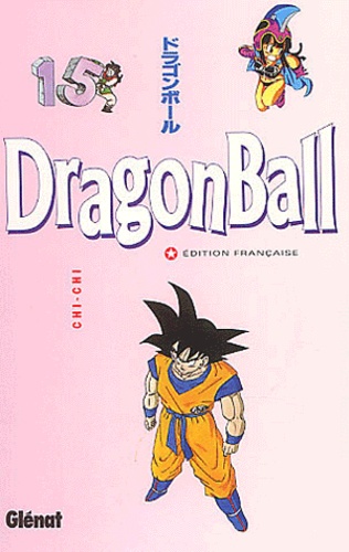 Dragon Ball Tome 15 - Chi-Chi