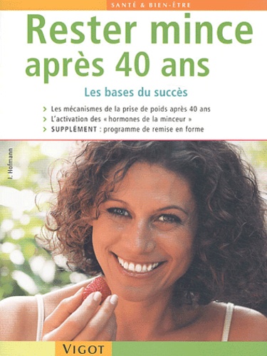 Rester mince après 40 ans  - Les bases du succès