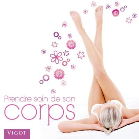 Prendre soin de son corps  - Une peau tonique, douce et ferme à la portée de toutes