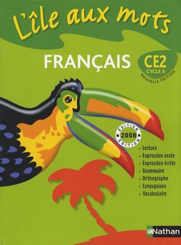L'île aux mots CE2 - Manuel - Prog.2008