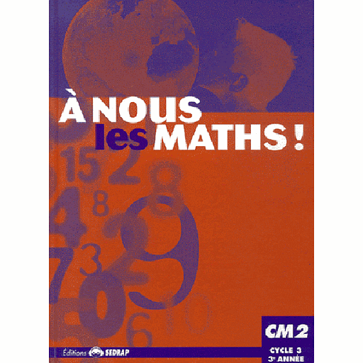 A nous les maths ! CM2 - 2021 - Fichier de l'élève (Prog. Marocain)