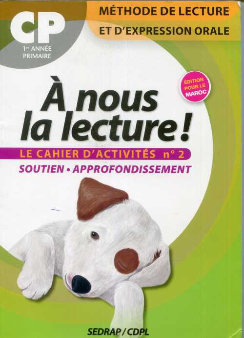 A nous la lecture CP - Le cahier d'activités n°2 - Soutien.Approfondissement
