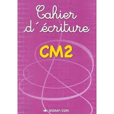 Cahier d'écriture CM2 - Sedrap