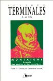 Essais (I, 31 ET III, 6) MONTAIGNE. Terminales L et ES