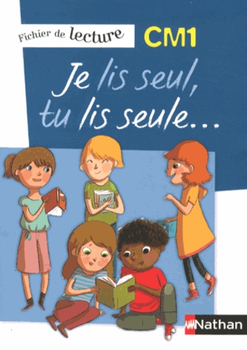 [NAT122575] Je lis seul, tu lis seule...- Fichier de lecture CM1
