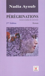 Pérégrinations  - Amours en phase de conversion