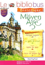 Le Bibliobus n° 18 CM  - Le Moyen Age