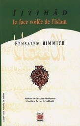 Ijtihâd  - La face voilée de l'Islam