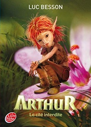 Arthur et les Minimoys - Tome 2 : La cité interdite