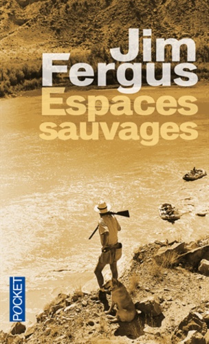 Espaces sauvages  - Voyage à travers les Etats-Unis avec un chien et un fusil