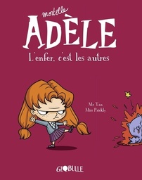 Mortelle Adèle Tome 2 - L'enfer, c'est les autres