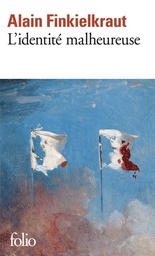 L'identité malheureus