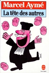 La tête des autres  - Pièce en quatre act