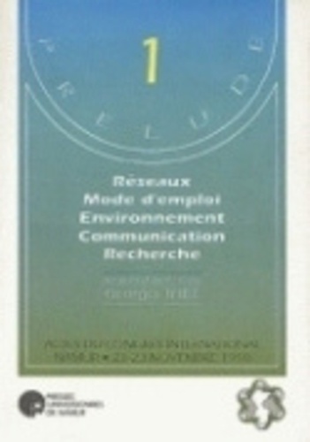 Reseaux mode d'emploi environnement communication recherche