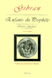 Enfants du "Prophète"  - Oeuvre anglaise, textes inédits