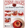 Cuisine en images : les desserts aux fruits