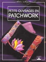 Petits ouvrages en patchwork