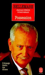 POSSESSION. L'étrange destin des choses