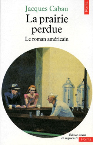 LA PRAIRIE PERDUE. Le roman américain