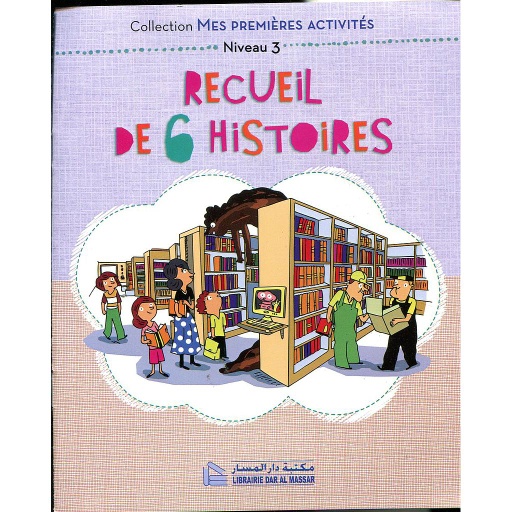 Collection Mes premières activités Niveau 3 Recueil de 6 histoires