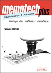 Usinage des matériaux métalliques  - BTS, IUT, CPGE, Ecoles dingénieurs, Formation continue