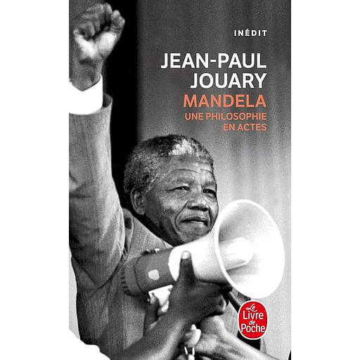 Mandela  - Une philosophie en actes