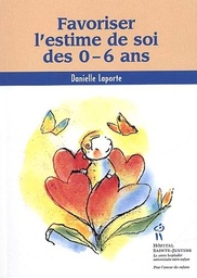 Favoriser l'estime de soi des 0-6 ans