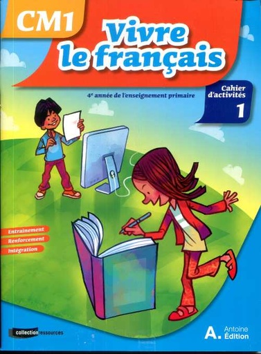 VIVRE LE FRANCAIS CM1 ACTIVITES 1