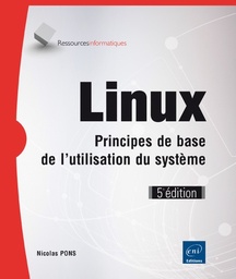 Linux  - Principes de base de l'utilisation du système 5e