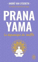 Pranayama  - La dynamique du souffle
