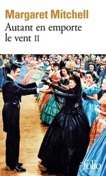 AUTANT EN EMPORTE LE VENT. Tome 2