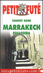 Petit Futé Marrakech et Essaouira. 4ème édition