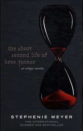 The Short Second Life of Bree Tanner  - An eclipse novella