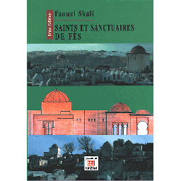 Saints et sanctuaires de Fès