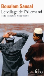 Le village de l'Allemand  - Ou Le journal des frères Schiller