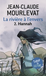 La rivière à l'envers Tome 2 - Hannah