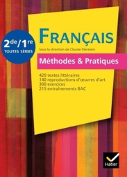 Français méthodes & pratiques 2de/1re Manuel