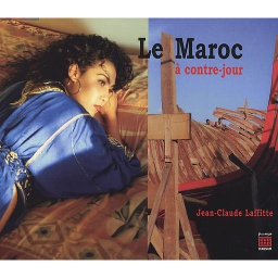 Le Maroc à contre-jour