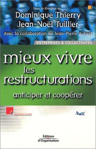 Mieux vivre les restructurations : Anticiper et coopérer