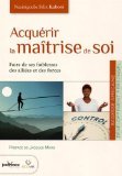 Acquérir la maîtrise de soi