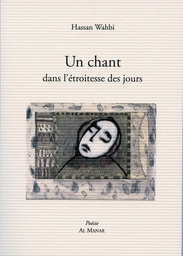 Un chant dans l'etroitesse des jours