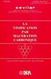 La vinification par macération carbonique