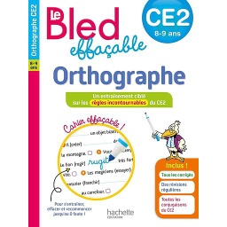 Le Bled effaçable Orthographe CE2