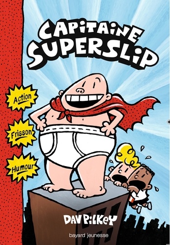 Capitaine Superslip - Directeur en pétard !