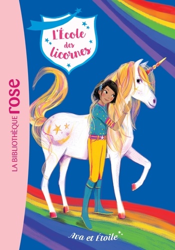 L'école des licornes Tome 3 - Ava et Etoile