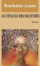 Le Cénacle des solitudes